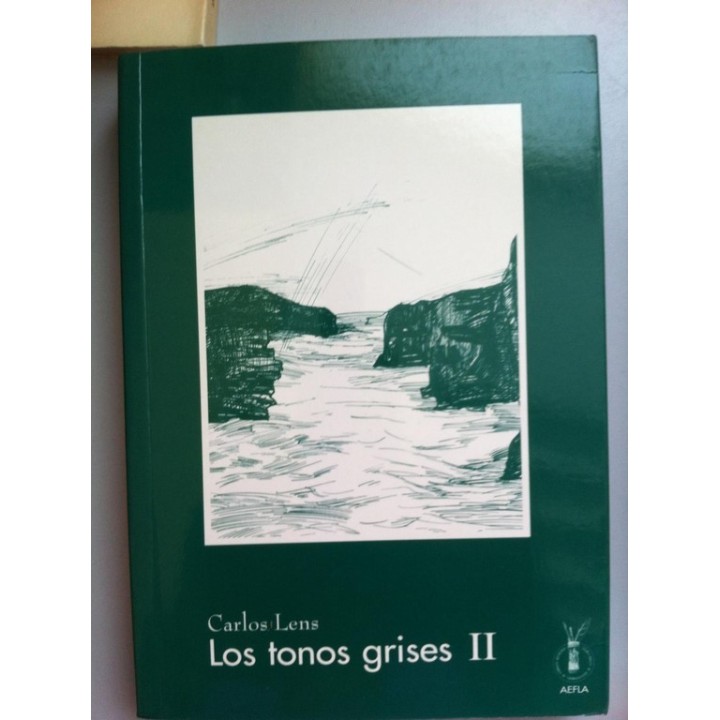 Los tonos grises. Volúmenes I y II